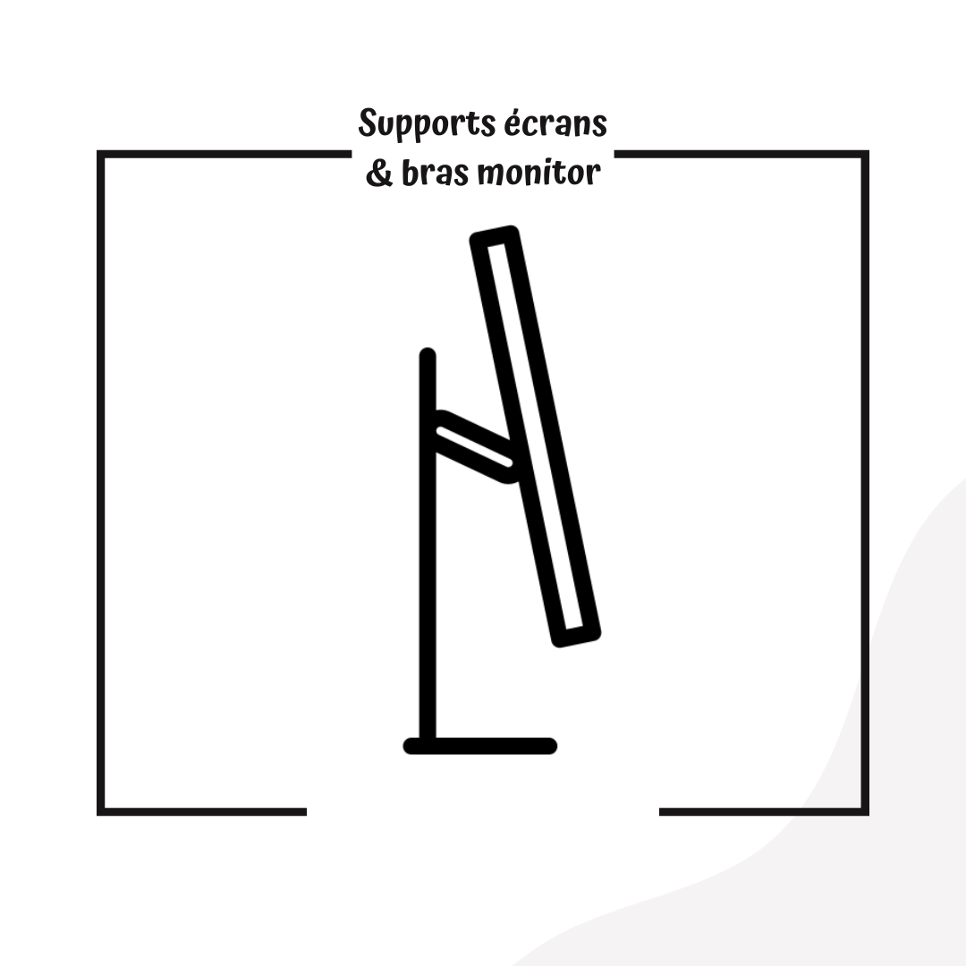 Supports écrans & bras monitor